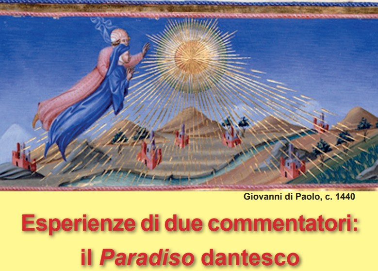 CONFERENZA: Esperienze di due commentatori: il Paradiso dantesco